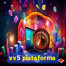 vv5 plataforma